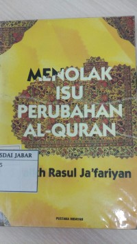 Menolak Isu Perubahan Al-Quran