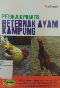 Petunjuk Praktis Beternak: Ayam Kampung
