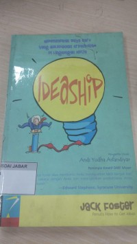 Ideaship : Kepemimpinan Gaya Baru yang Meledakan Kreativitas di Lingkungan Kerja
