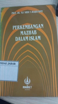 Perkembangan Mazhab Dalam Islam