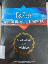 Tafsir Al-Quran Tematik Spiritualitas dan Ahlaq