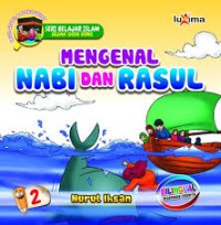 MENGENAL NABI DAN RASUL