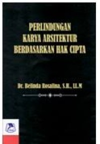Perlindungan karya arsitektur berdasarkan hak cipta