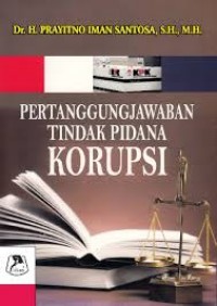 PERTANGGUNGJAWABAN TINDAK PIDANA KORUPSI