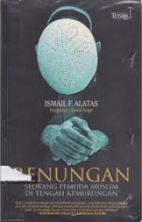 RENUNGAN SEORANG PEMUDA MUSLIM DI TENGAH KEMURUNGAN