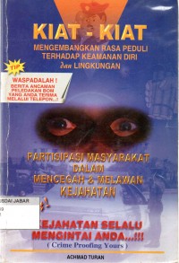 Kiat-Kiat Mengembangkan Rasa Peduli Terhadap Keamanan Diri dan Lingkungan