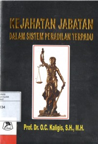 Kejahatan Jabatan Dalam Sistem Peradilan Terpadu