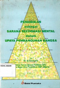 Pendidikan sebagai Sarana Reformasi Mental dalam Upaya Pembangunan Bangsa