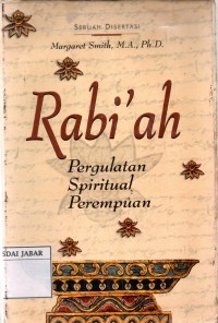 Rabi'ah : Pergulatan Spiritual Perempuan