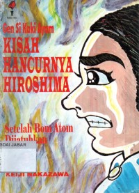 Gen Si Kaki Ayam: Kisah Hancurnya Hiroshima Setelah Bom Atom Dijatuhkan