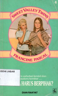 Sweet Valley Twins: Kemana harus berpihak?