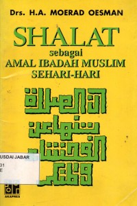 Shalat sebagai Amal Ibadah Muslim Sehari-hari