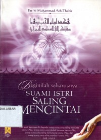 Beginilah seharusnya Suami Istri saling mencintai