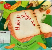 Nabiku Idolaku: Nabi Yahya a.s