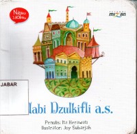 Nabiku Idolaku: Nabi Dzulkifli a.s