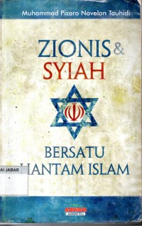 Zionis & Syiah Bersatu Hantam Islam