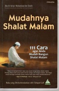 Image of Mudahnya Shalat Malam : 111 Cara Agar Anda Mudah Bangun Shalat Malam